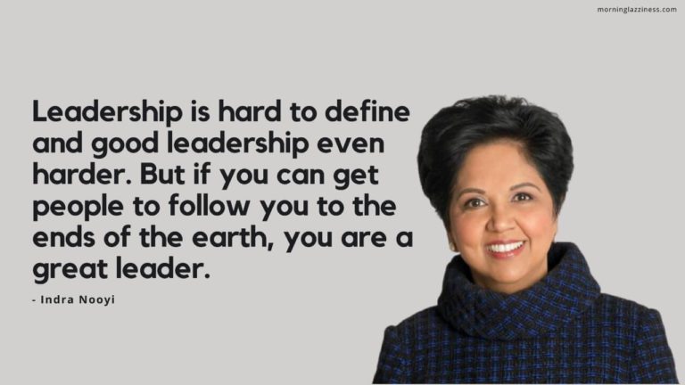 35 Inspirational Sayings By INDRA NOOYI - Morning Lazziness