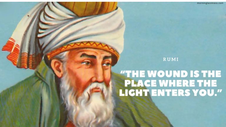 Read These 40 Rumi Quotes on Love & Life- Morning Lazziness