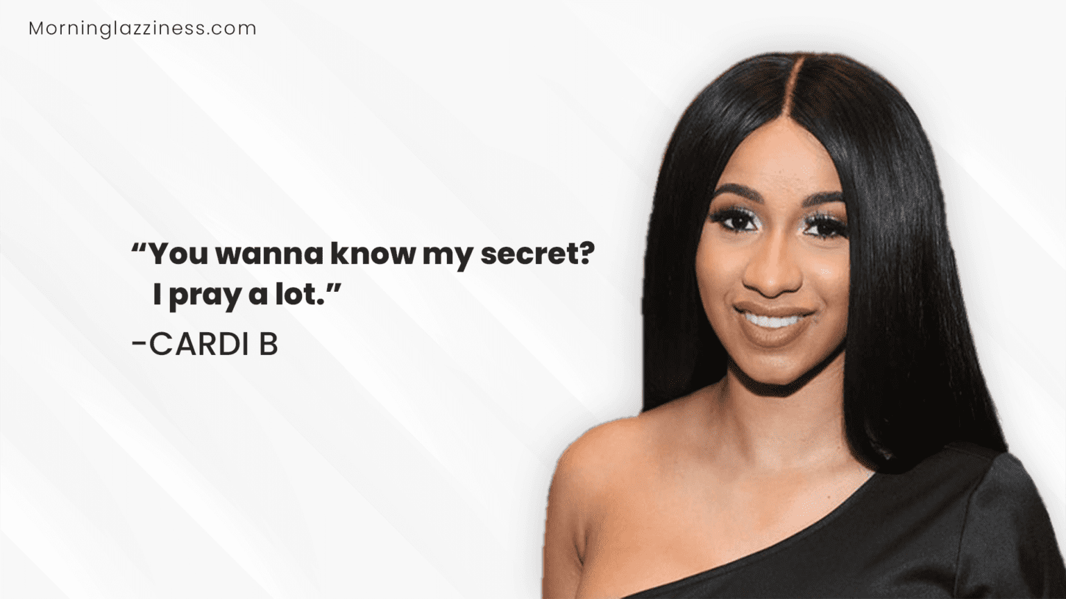Cardi B Quotes On Love, Life & Success - Morning Lazziness
