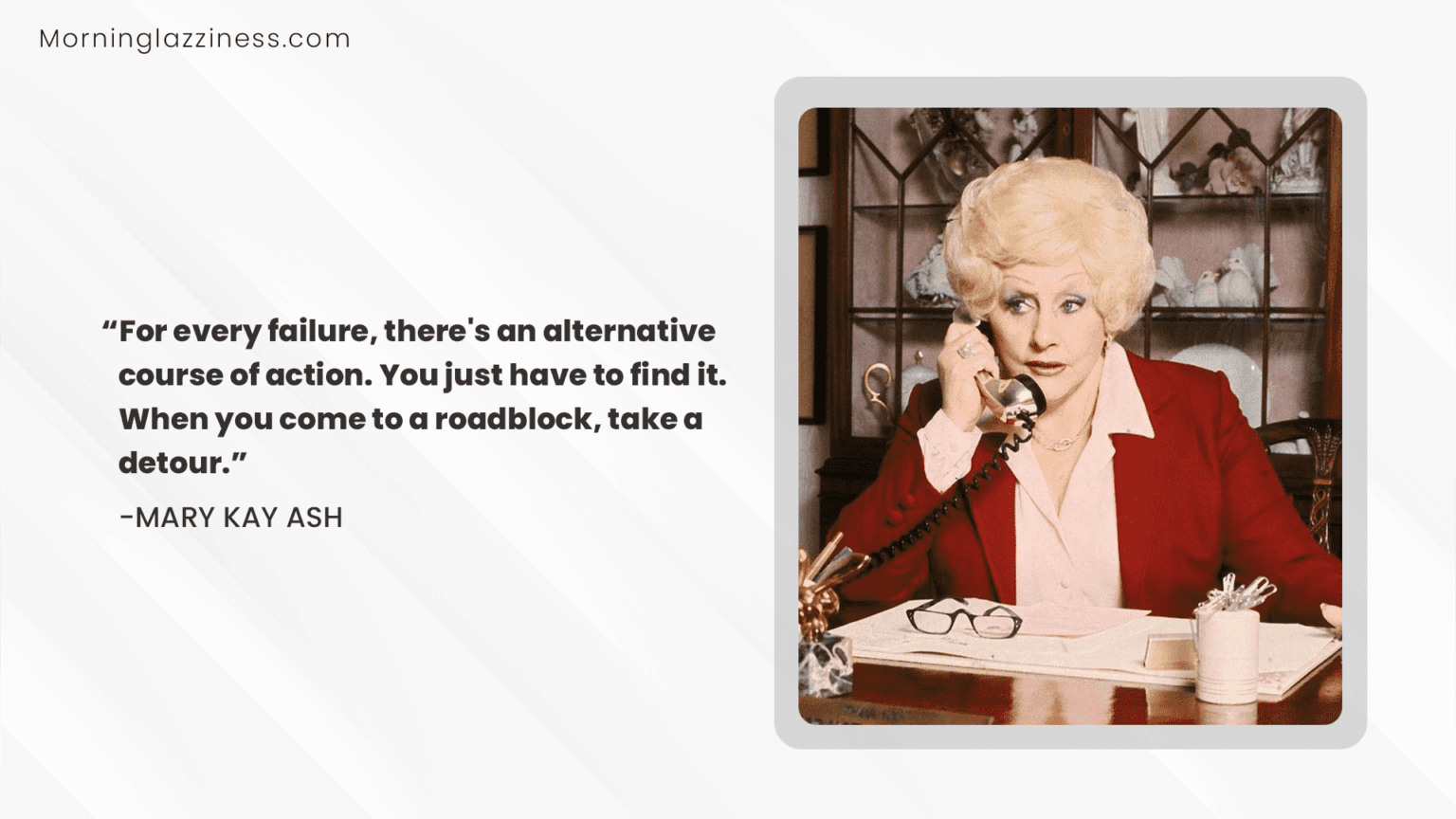 Mary Kay Ash Quotes About Beauty And Leadership - Morning Lazziness