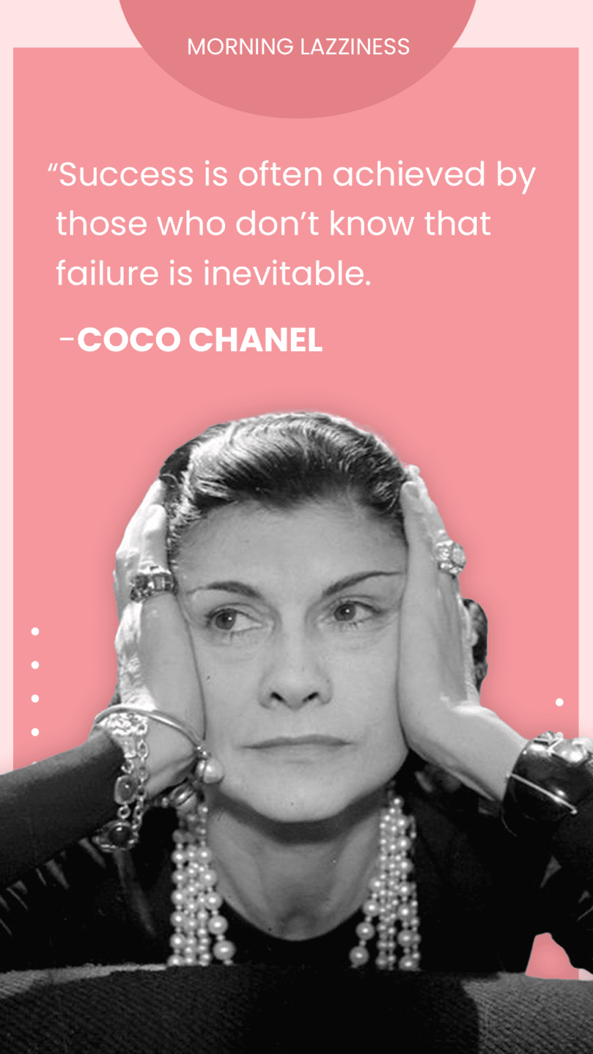 Coco Chanel Quotes On Fashion, Beauty and Life Morning Lazziness