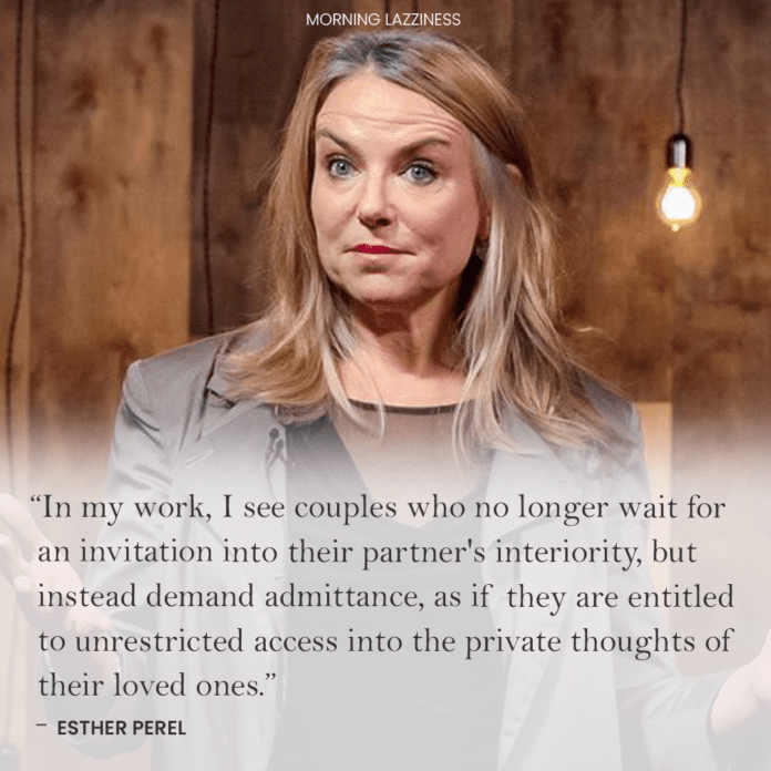 Esther Perel Quotes On Relationship Love And Infidelity Morning Lazziness