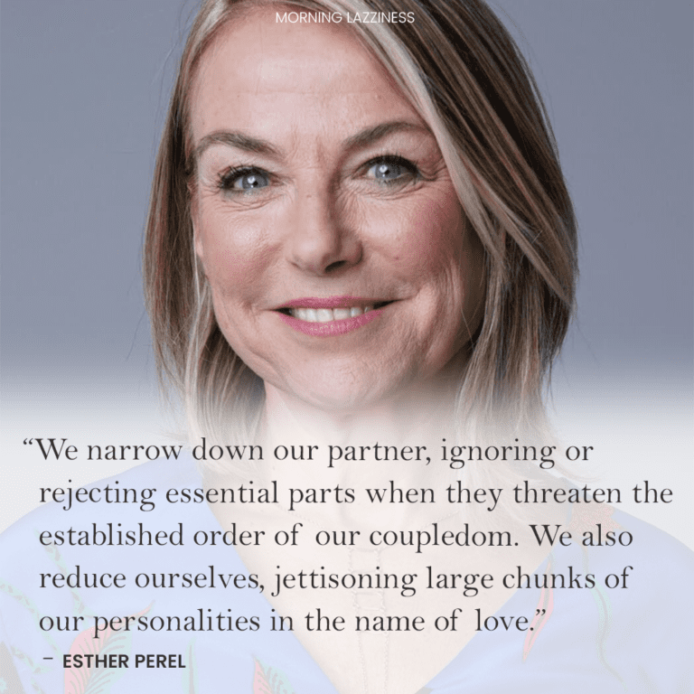 Esther Perel Quotes On Relationship Love And Infidelity Morning Lazziness