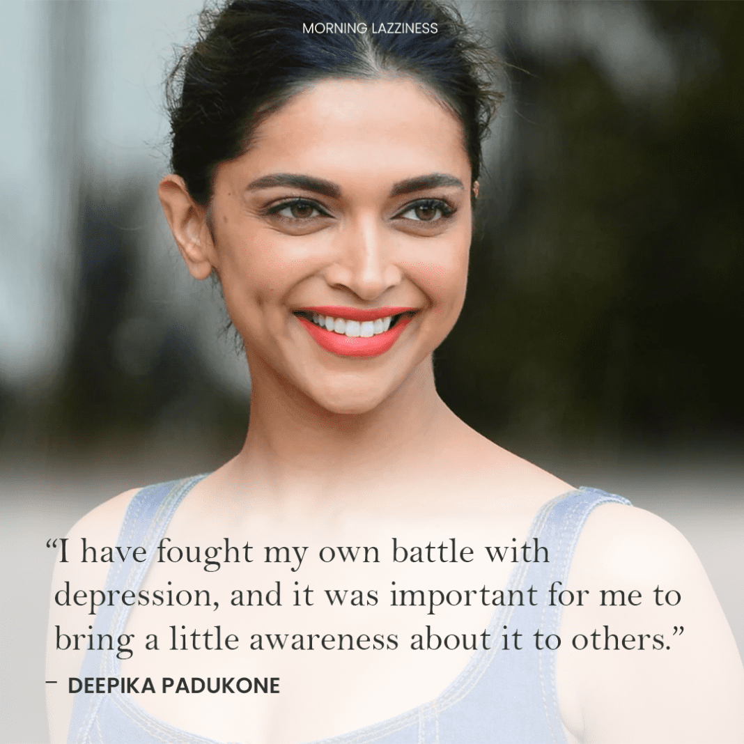 36 Inspirational Quotes By Deepika Padukone - Morning Lazziness